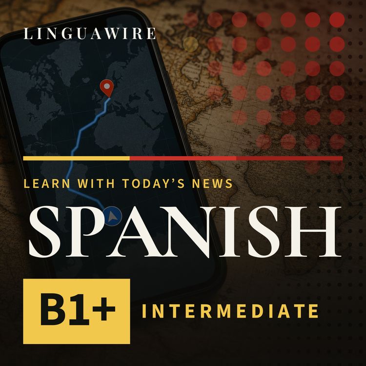 cover art for B1 Spanish News | Will Navigation Apps Keep the Mercator Map?