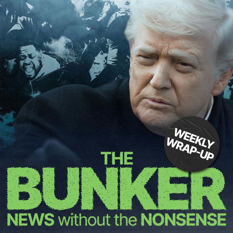 cover art for Will Trump's ICE terror spark a civil war? – Weekly Wrap-Up with Alex von Tunzelmann and Jacob Jarvis