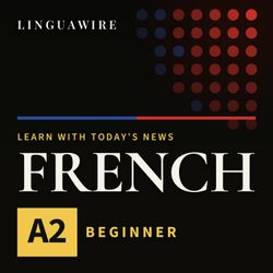 cover art for Learn French A2 | Slow French News for Beginners, Daily