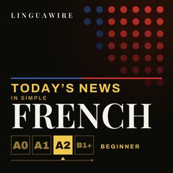 cover art for Learn French A2 | Slow French News for Beginners, Daily