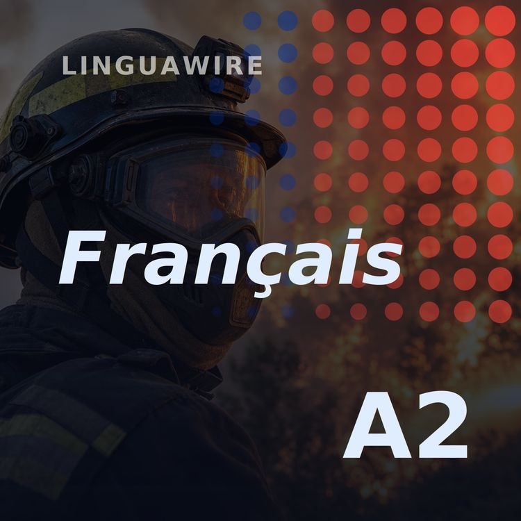 cover art for A2 French News | Wildfire Forces 10,000 to Flee Southern France
