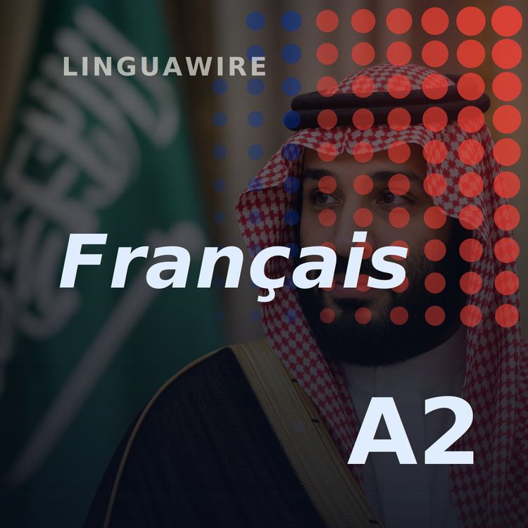 cover art for A2 French News | US and Saudi Arabia Sign Landmark Nuclear Deal