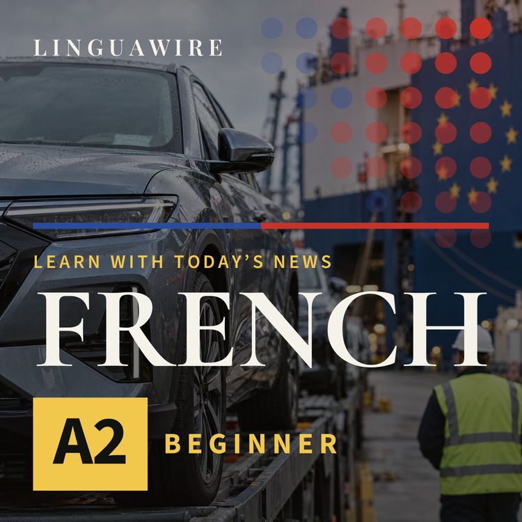 cover art for A2 French News | Why the EU Is Limiting Chinese Hybrid Cars