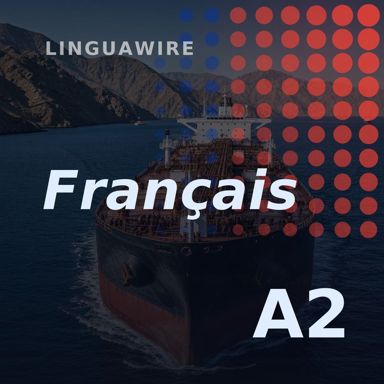 cover art for A2 French News | Why Traffic Through Hormuz Is Falling