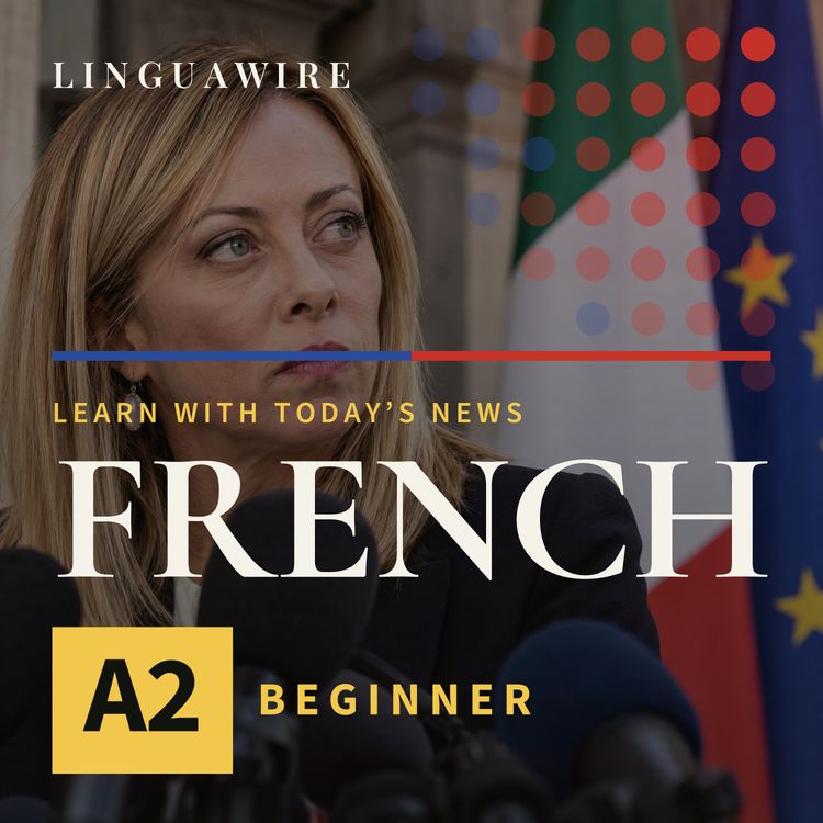 cover art for A2 French News | Why Giorgia Meloni Is Trademarking Her Voice