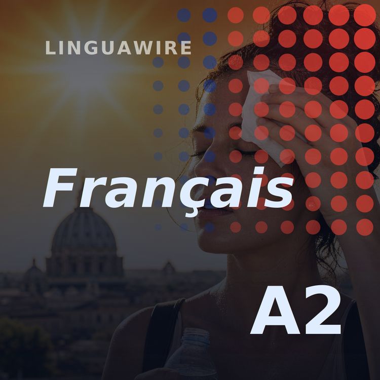 cover art for A2 French News | Italy Faces Highest Heat Alert in 25 Cities
