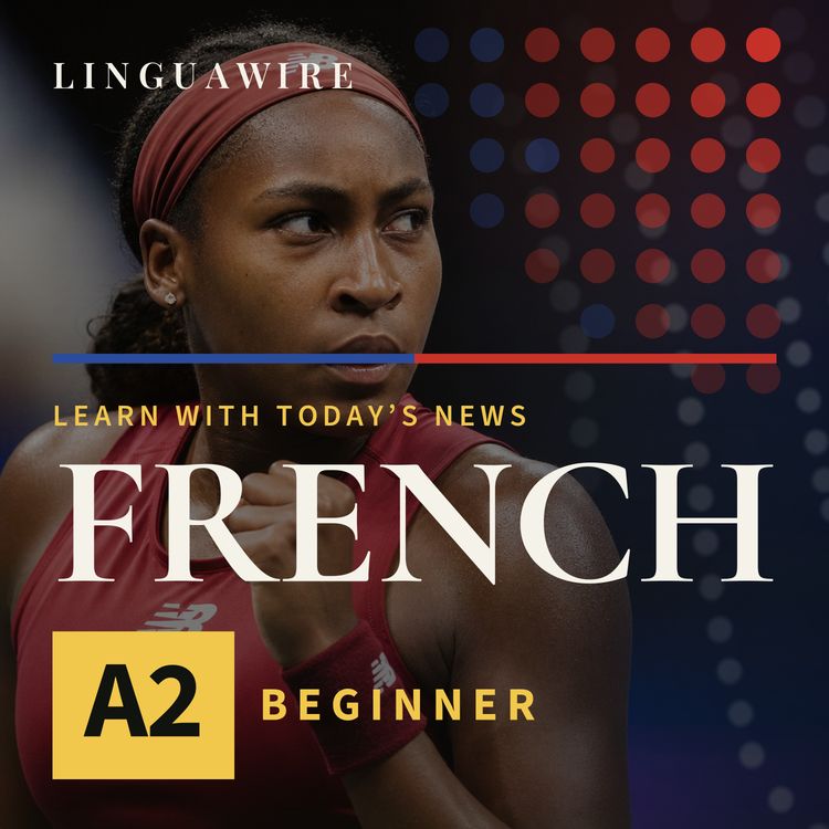 cover art for A2 French News | Can Coco Gauff Come Back to Win?