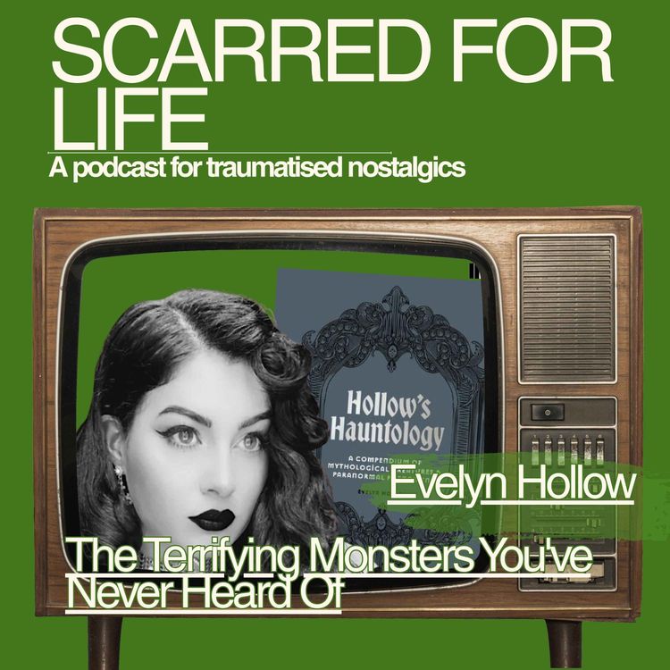 cover art for Evelyn Hollow: The Terrifying Monsters You've Never Heard Of