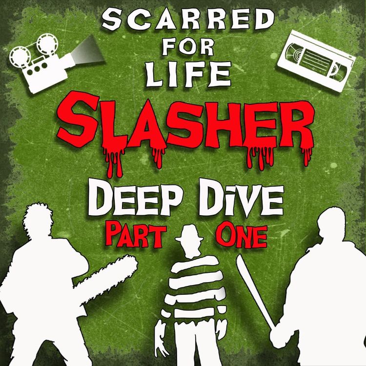 cover art for Slasher Deep Dive - Part One
