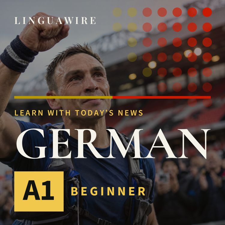cover art for A1 German News | Kevin Sinfield Runs Seven Ultramarathons for MND