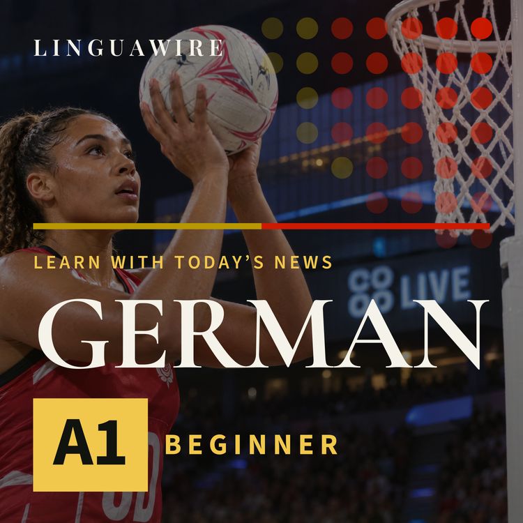 cover art for A1 German News | Why England Is Hosting Netball's Biggest Event Again
