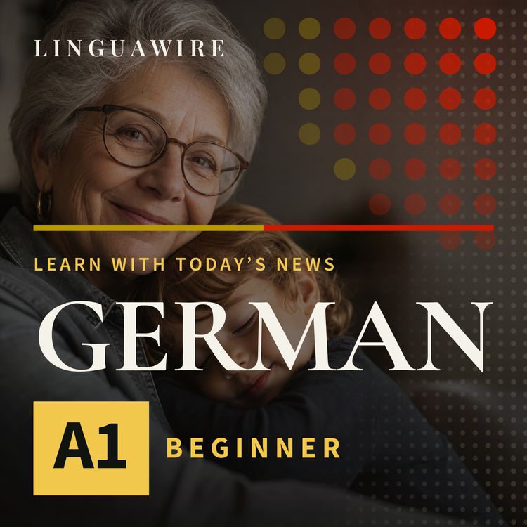 cover art for A1 German News | Why More U.S. Parents Need Grandparents