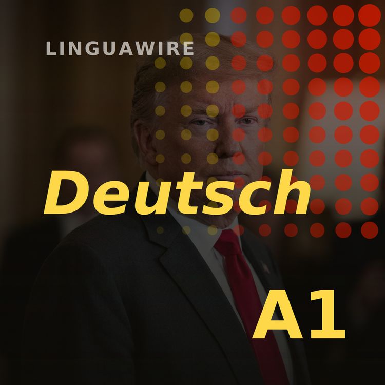 cover art for A1 German News | North American Trade Deal Faces Uncertainty