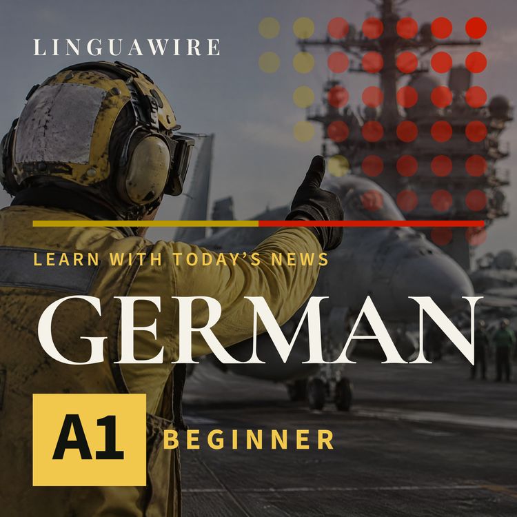 cover art for A1 German News | Third U.S. Carrier Heads Toward Middle East