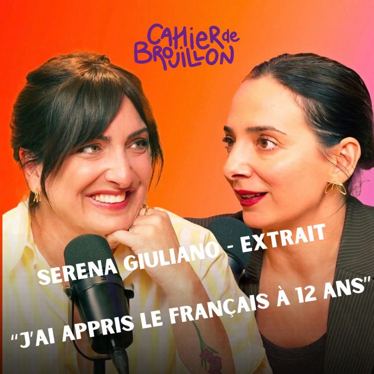 cover art for Extrait Serena Giuliano : "J'ai appris le français à 12 ans"