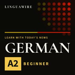 cover art for Learn German A2 | Slow German News for Beginners, Daily