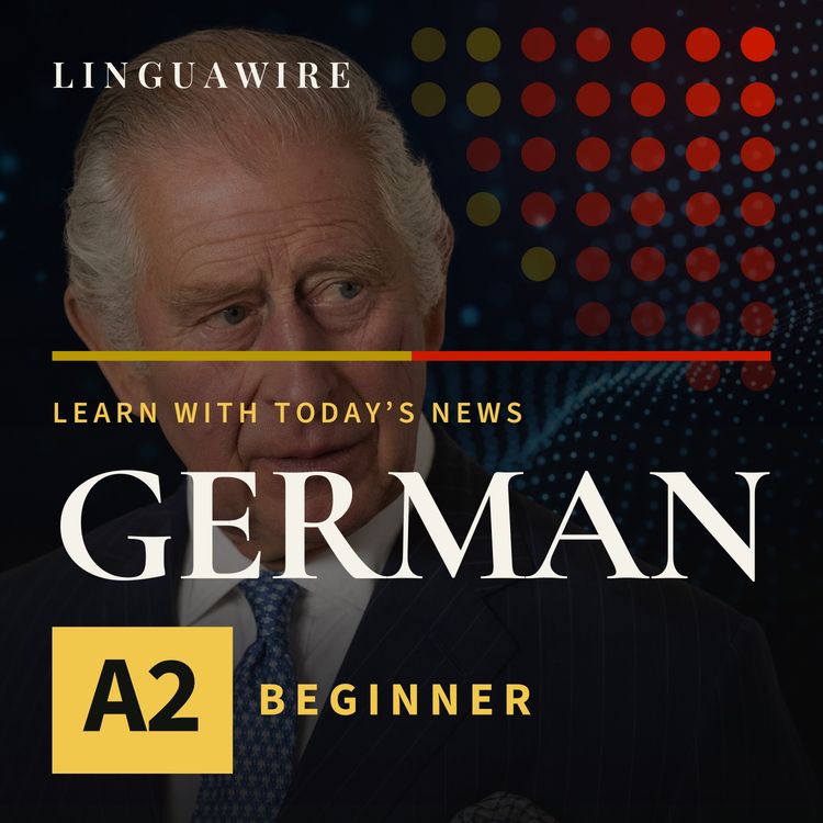 cover art for A2 German News | Why King Charles Says AI Must Stay Under Control