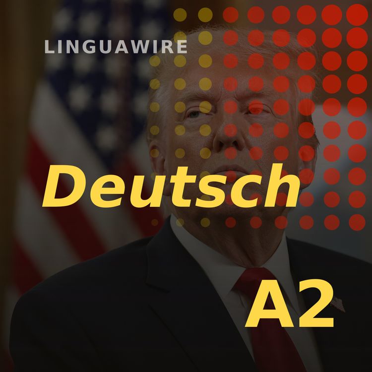 cover art for A2 German News | North America Trade Deal Faces New Uncertainty