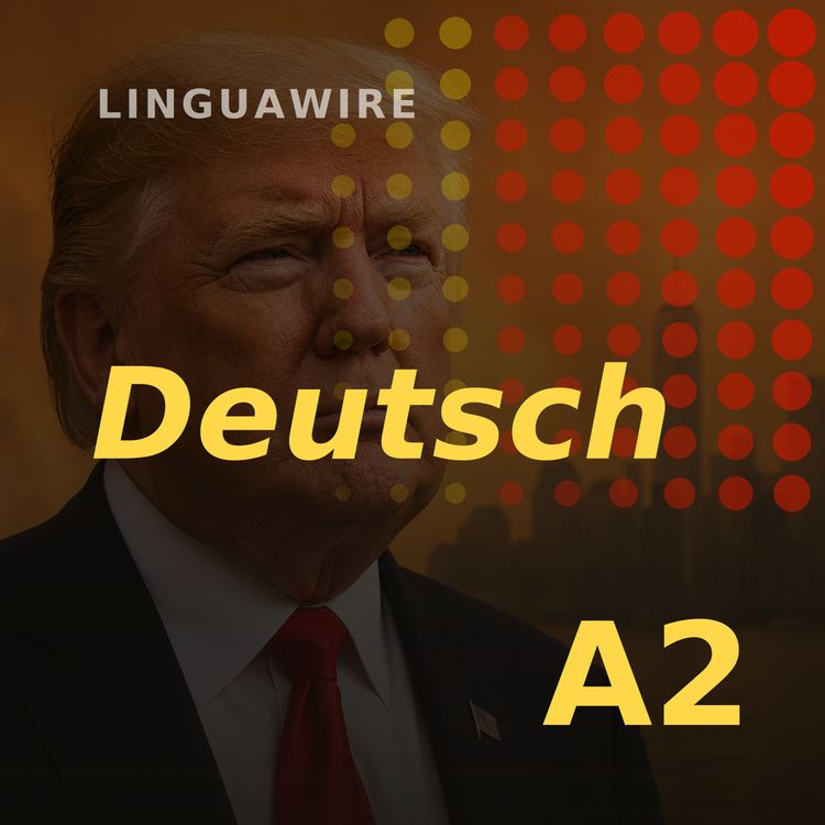 cover art for A2 German News | Trump Threatens Canada Tariffs Over Fire Smoke