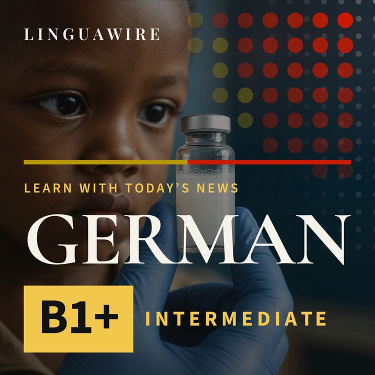 cover art for B1 German News | Can This Vaccine Stop Deadly Diarrhea?