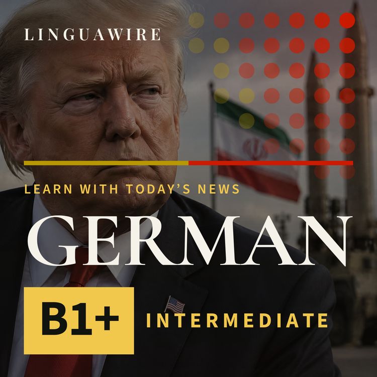 cover art for B1 German News | Trump Weighs Iran Deal as War Threats Rise