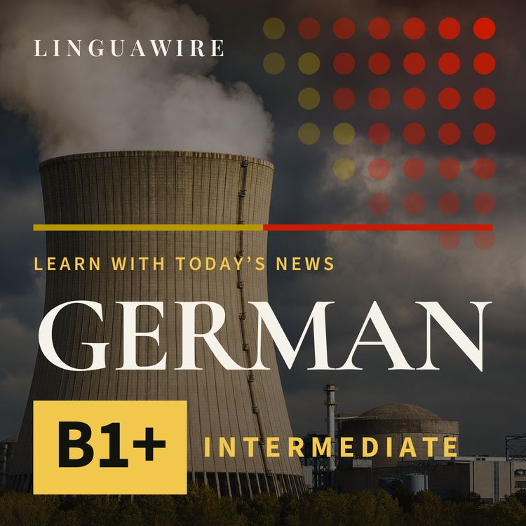 cover art for B1 German News | Romania's Only Nuclear Plant Shuts After Danube Drops