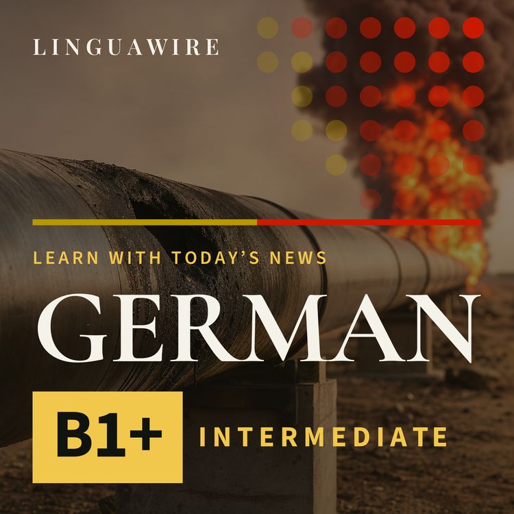 cover art for B1 German News | Saudi Arabia's Oil Route Is Shut After Drone Attack
