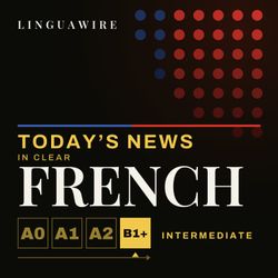 cover art for Learn French B1+ | Today's News, Slowed for Intermediate Learners