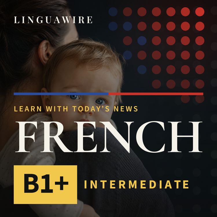 cover art for B1 French News | At Least 30 Children May Have the Wrong Donors