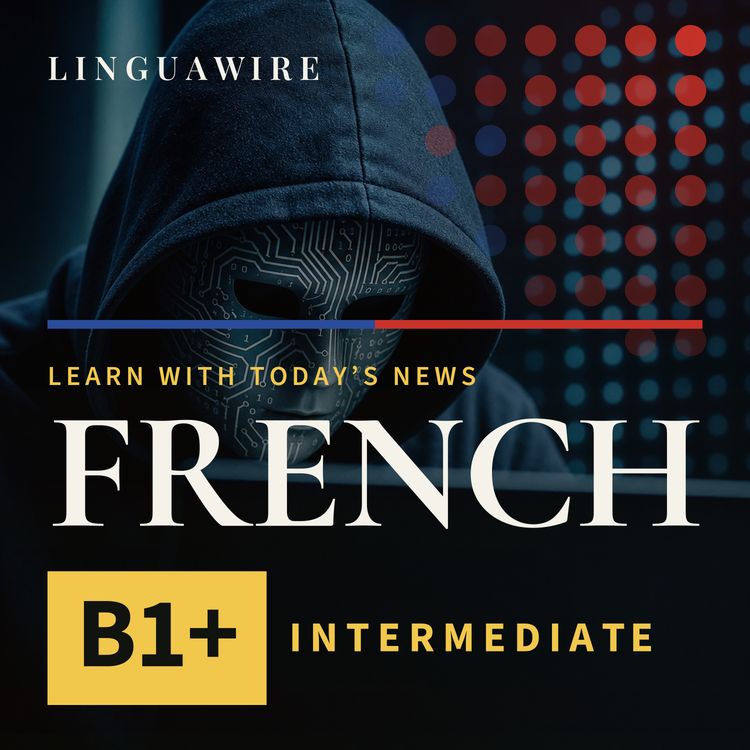 cover art for B1 French News | Can AI Defenses Stop a Cyberattack Surge?