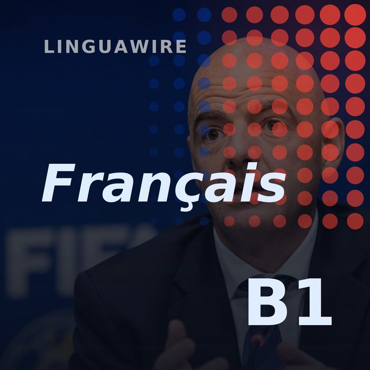 cover art for B1 French News | Fifa Weighs Action Over Falklands Banner