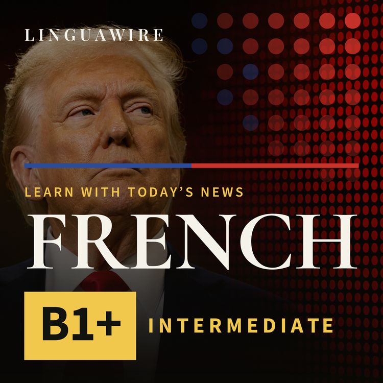 cover art for B1 French News | How China Got Around Trump's Tariffs