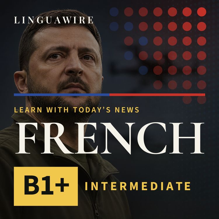 cover art for B1 French News | Can Ukraine's Drone Tech Help the U.S.?