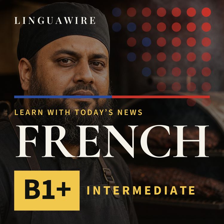 cover art for B1 French News | Why Texas Barbecue Is Going Halal