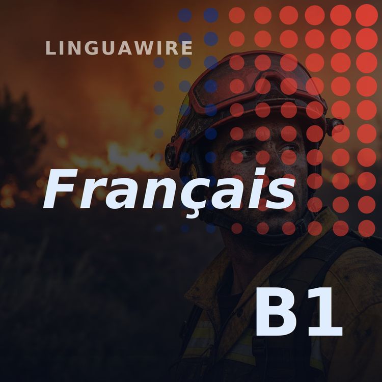 cover art for B1 French News | Spain Wildfire Leaves 11 Dead and 19 Missing