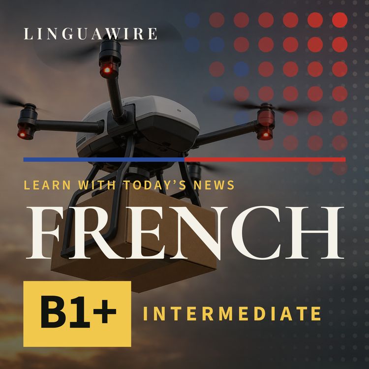 cover art for B1 French News | Lowe's Drones Deliver Over 100 Home Improvement Products