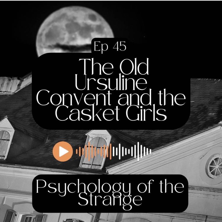 cover art for The Old Ursuline Convent & the Casket Girls