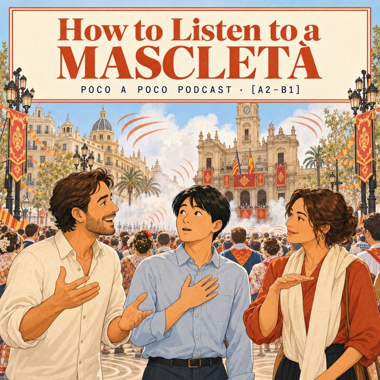 cover art for Las Fallas Explained | How to Listen to a Mascletà [A2-B1]
