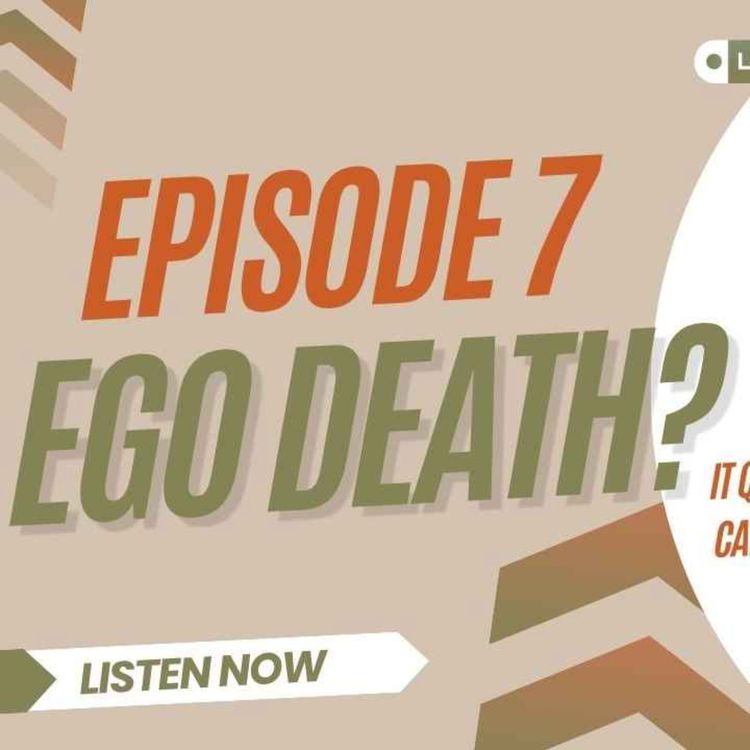 cover art for Ep 7 ~ The Hidden Ego, How It Shapes Every Relationship, Decision, and Dream