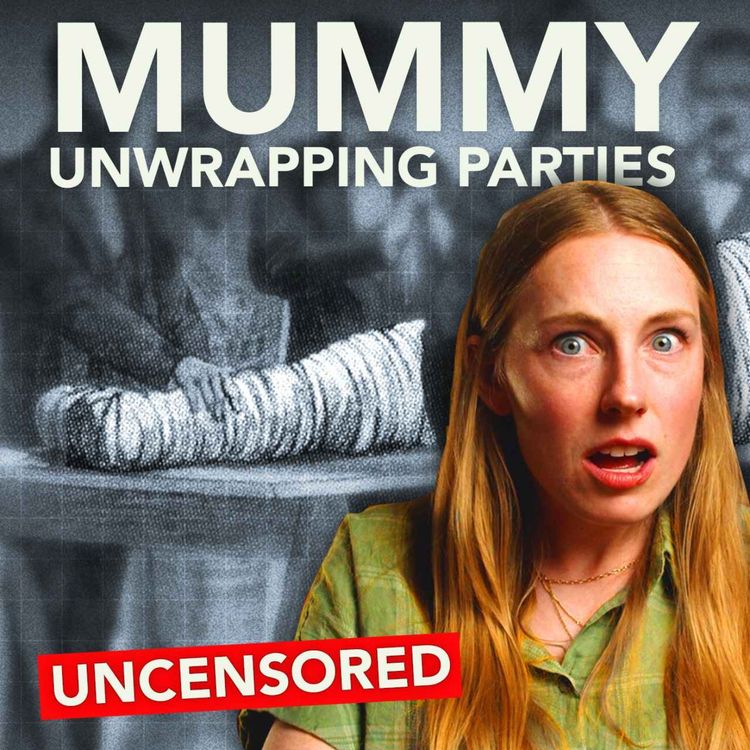 cover art for The Bizarre Victorian Craze For Mummy Unwrapping Parties