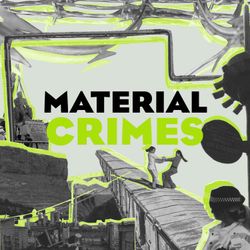 cover art for Material Crimes