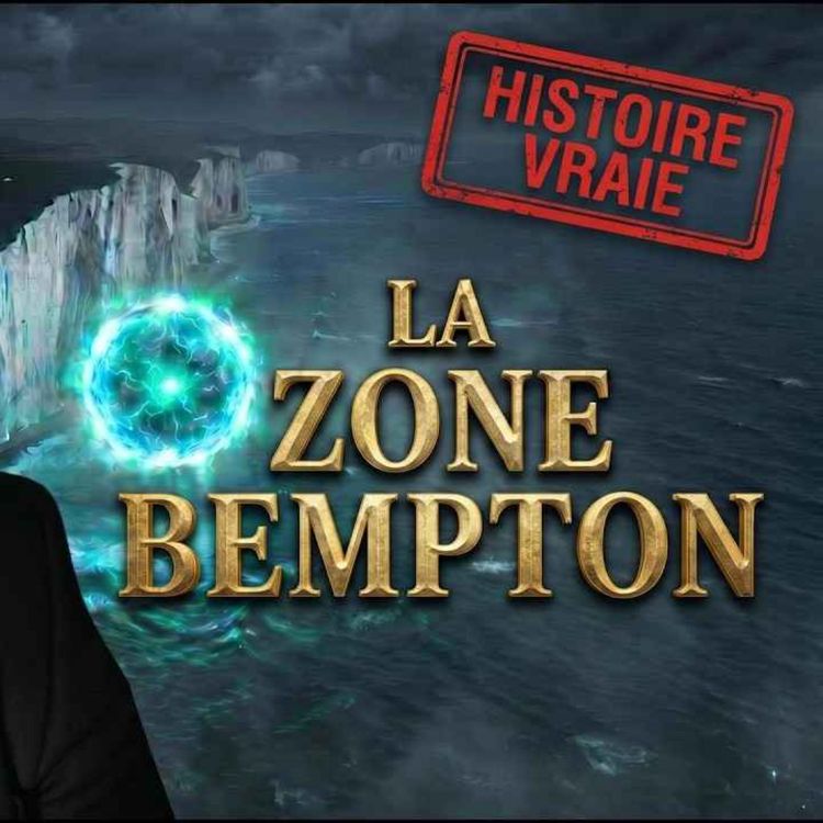 cover art for Zone Bempton | Le Lieu le Plus Inexpliqué de Grande-Bretagne