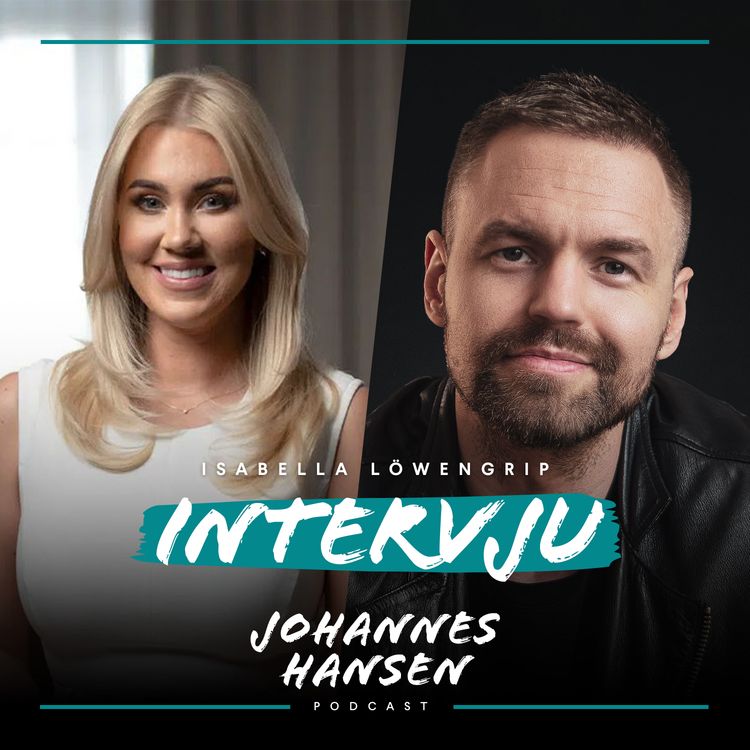 cover art for #737. Isabella Löwengrip: Jag byggde ett liv jag inte längre ville ha – om frihet som drivkraft, säga nej utan skuld och att bygga ett liv som man faktiskt vill leva