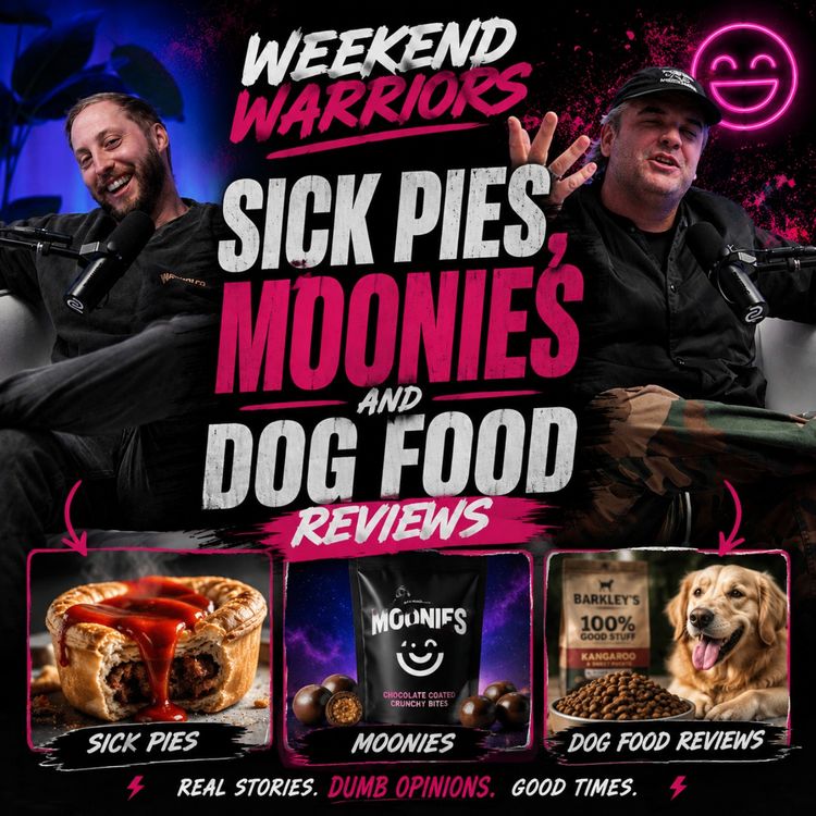 cover art for Sick Pies, Moonies & Dog Food Reviews | Episode 7 