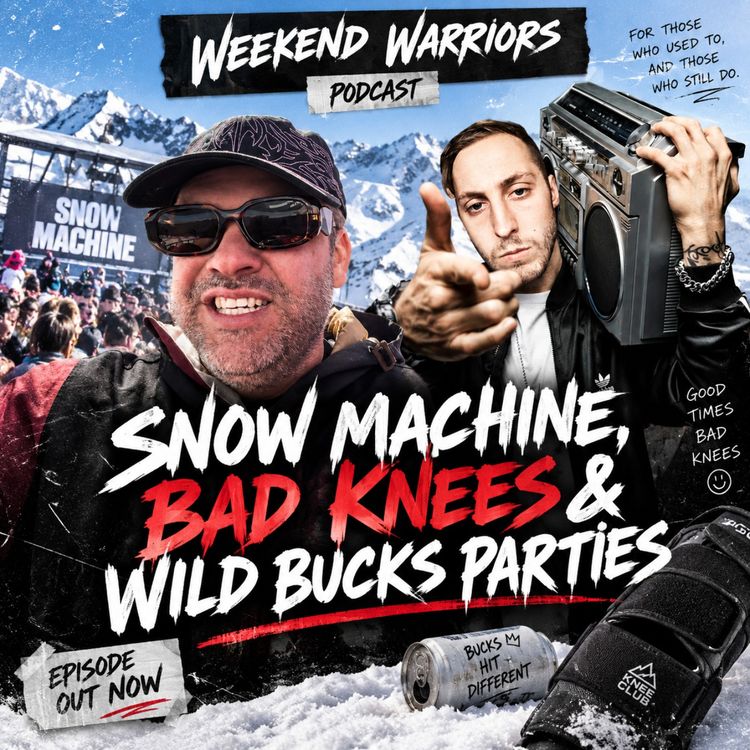 cover art for Snow Machine, Bad Knees & Wild Bucks Parties | Episode 11 