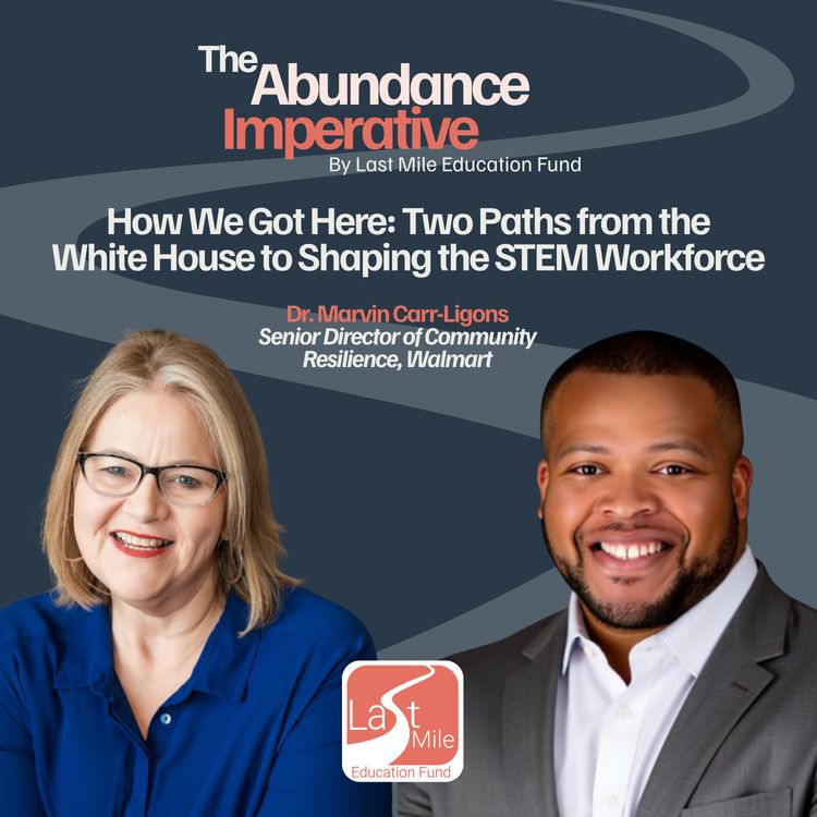 cover art for How We Got Here: Two Paths from the White House to Shaping the STEM Workforce (Dr. Marvin Carr-Ligons, Walmart)