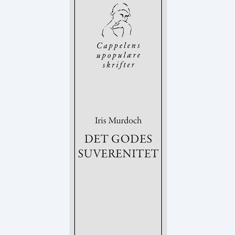 cover art for Iris Murdoch - Det godes suverenitet