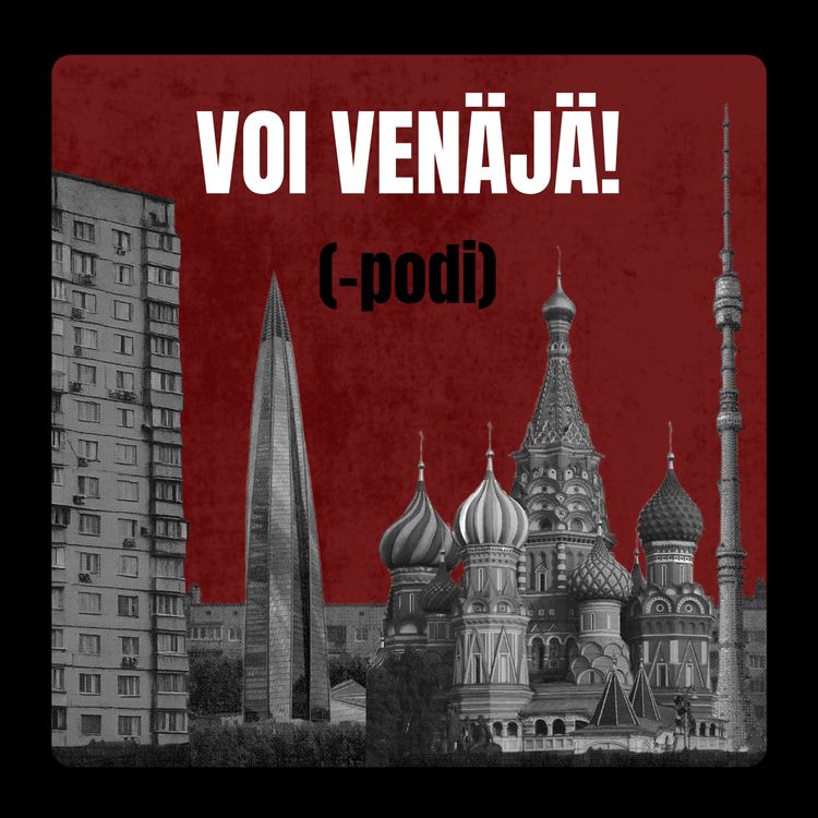 cover art for S01E01 Tilannekatsaus - Venäjän kuuma kesä