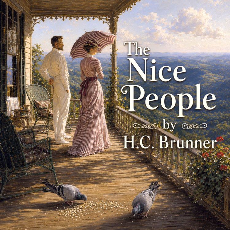 cover art for The Nice People — A Classic Humorous Story by H.C. Brunner