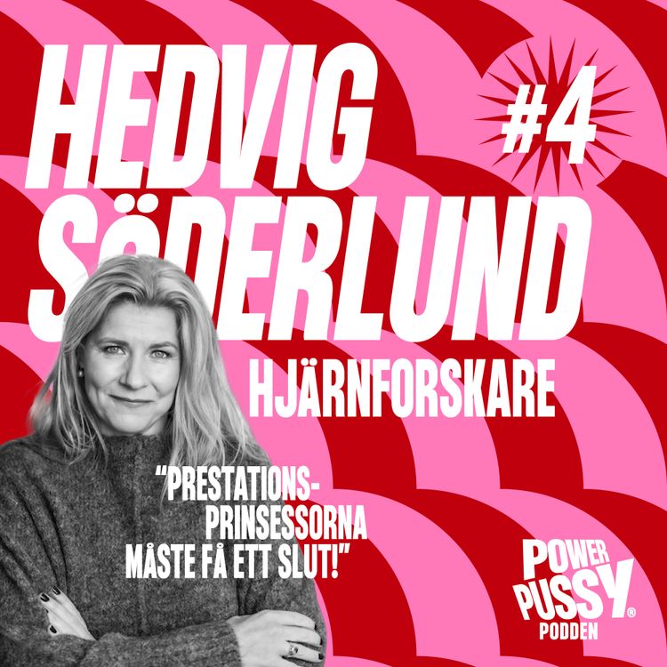 cover art for 4. Hedvig Söderlund – "Den utbrända hjärnforskaren"
